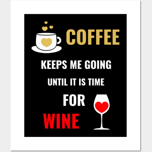 FUNNY Coffee And Wine Saying Posters and Art